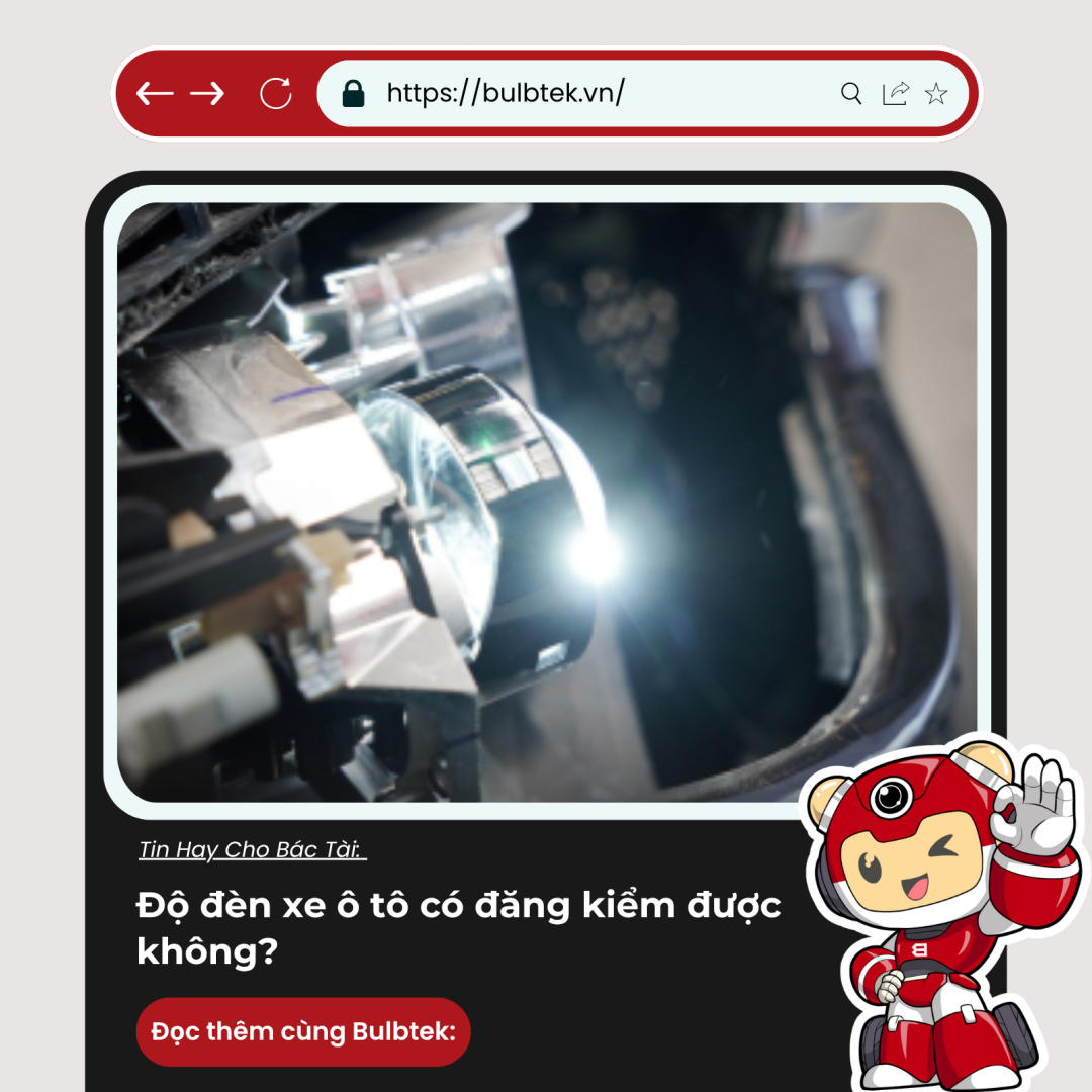 Độ đèn xe ô tô có đăng kiểm được không?