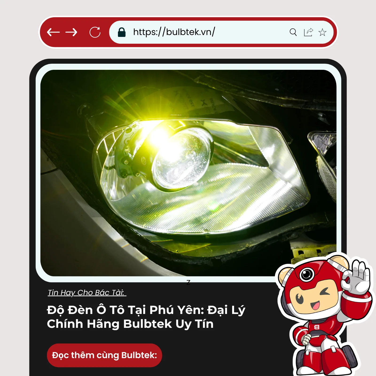 Độ Đèn Ô Tô Tại Phú Yên: Đại Lý Chính Hãng Bulbtek Uy Tín