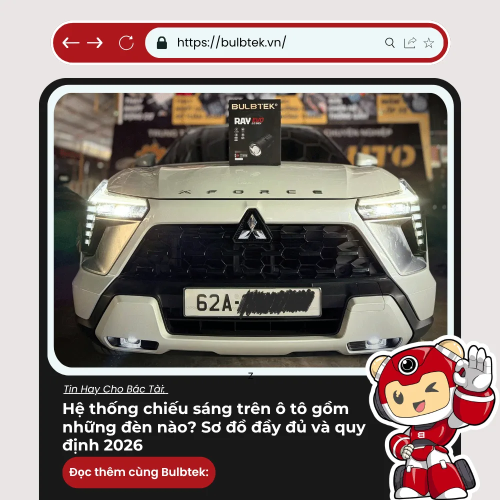 Hệ thống chiếu sáng trên ô tô gồm những đèn nào? Sơ đồ đầy đủ và quy định 2026