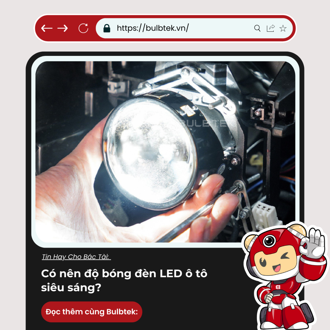 Có nên độ bóng đèn LED ô tô siêu sáng?