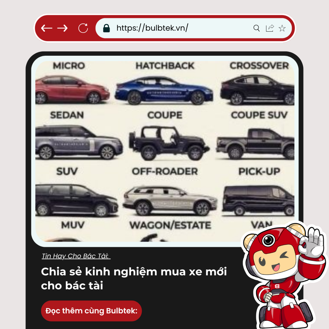 Chia sẻ kinh nghiệm mua xe mới cho bác tài