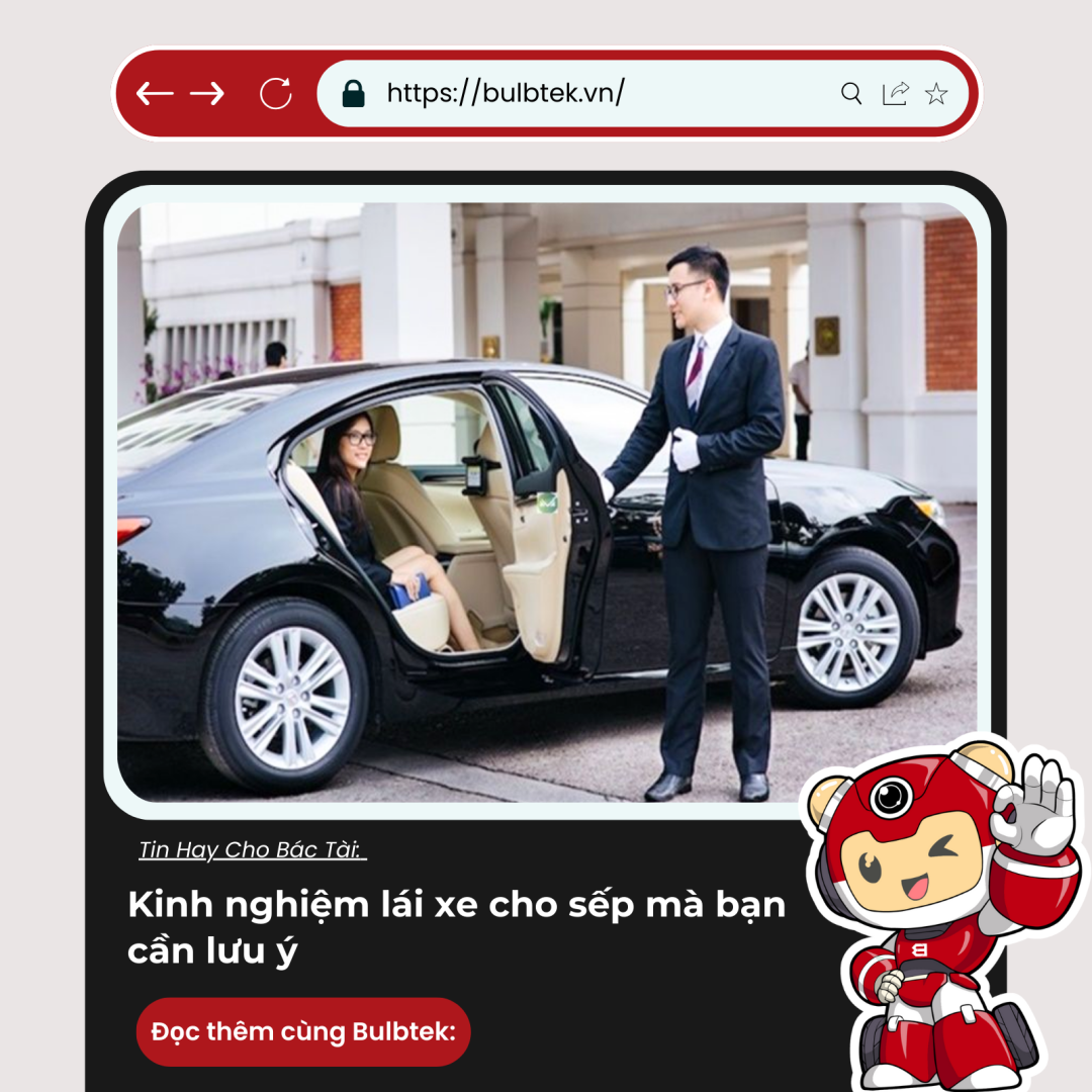 Kinh nghiệm lái xe cho sếp mà bạn cần lưu ý