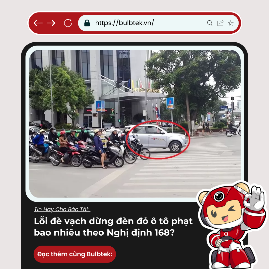 Lỗi đè vạch dừng đèn đỏ ô tô phạt bao nhiêu theo Nghị định 168?