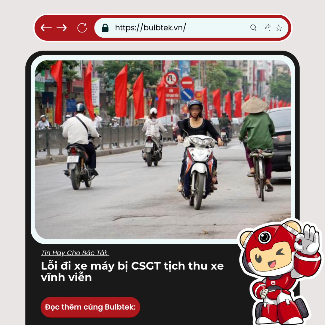 Lỗi đi xe máy bị CSGT tịch thu xe vĩnh viễn