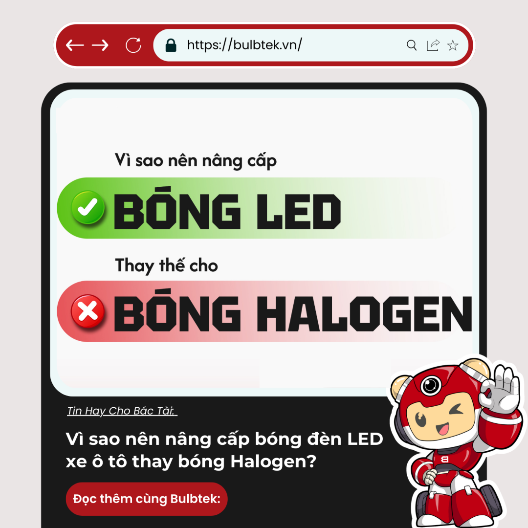 Vì sao nên nâng cấp bóng đèn LED xe ô tô thay bóng Halogen?