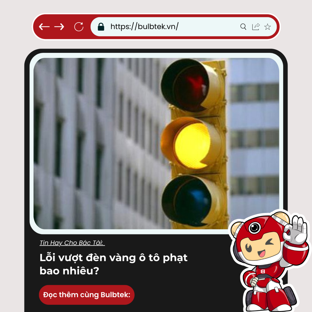 Lỗi vượt đèn vàng ô tô phạt bao nhiêu?