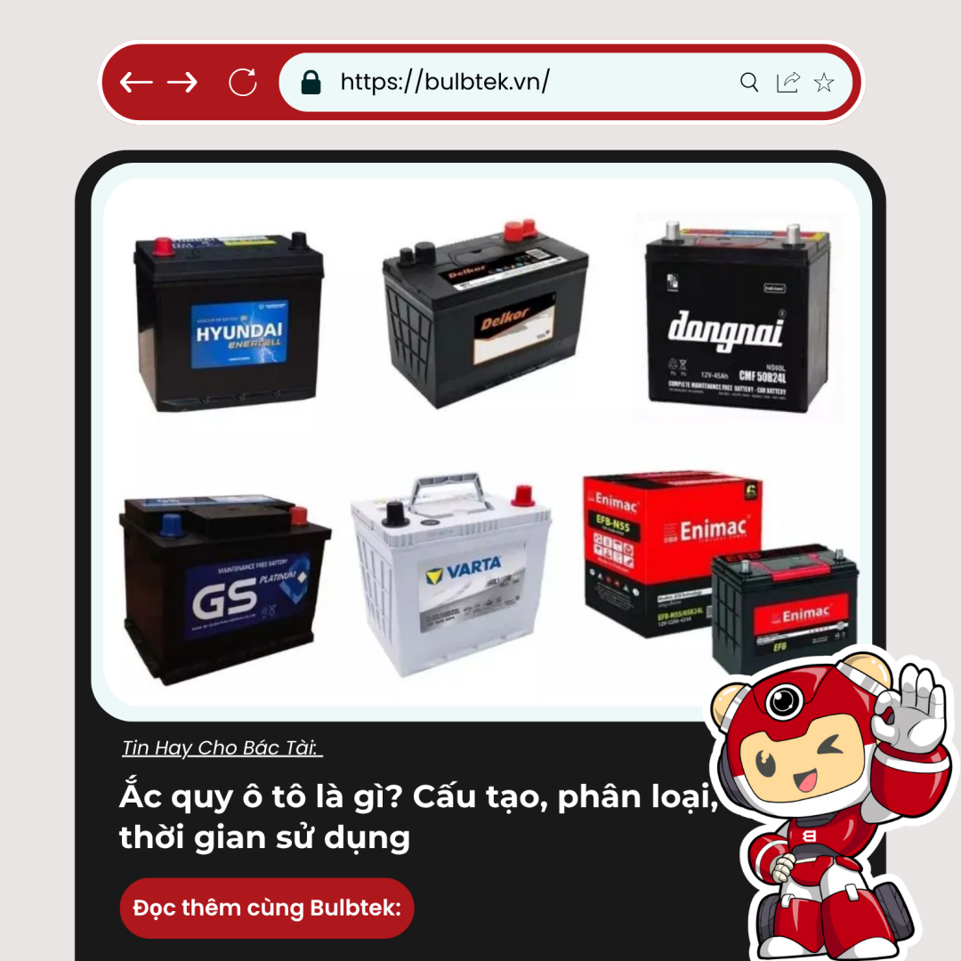 Ắc quy ô tô là gì? Cấu tạo, phân loại, thời gian sử dụng