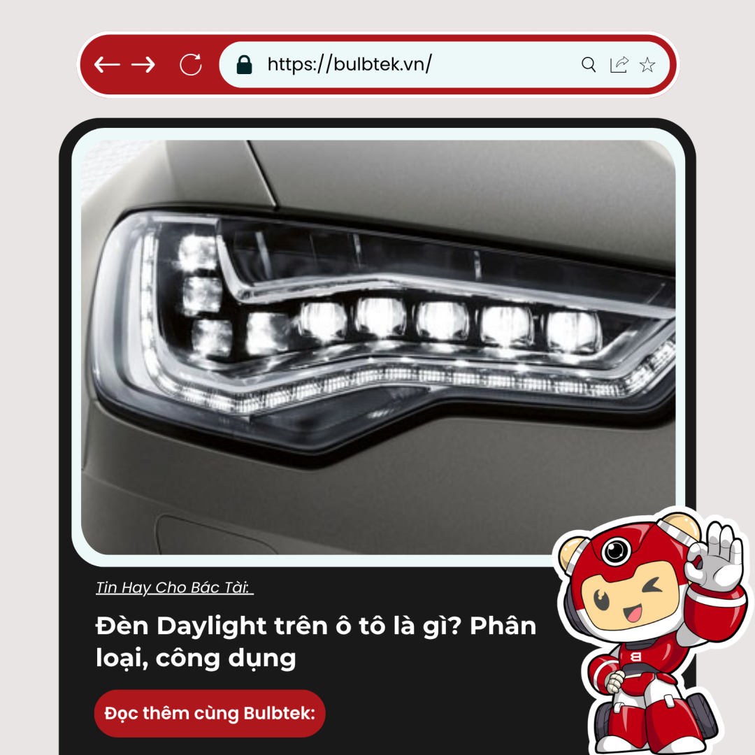 Đèn Daylight trên ô tô là gì? Phân loại, công dụng