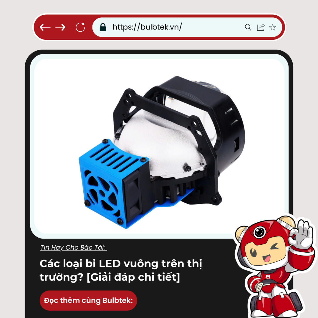 Các loại bi LED vuông trên thị trường? [Giải đáp chi tiết]