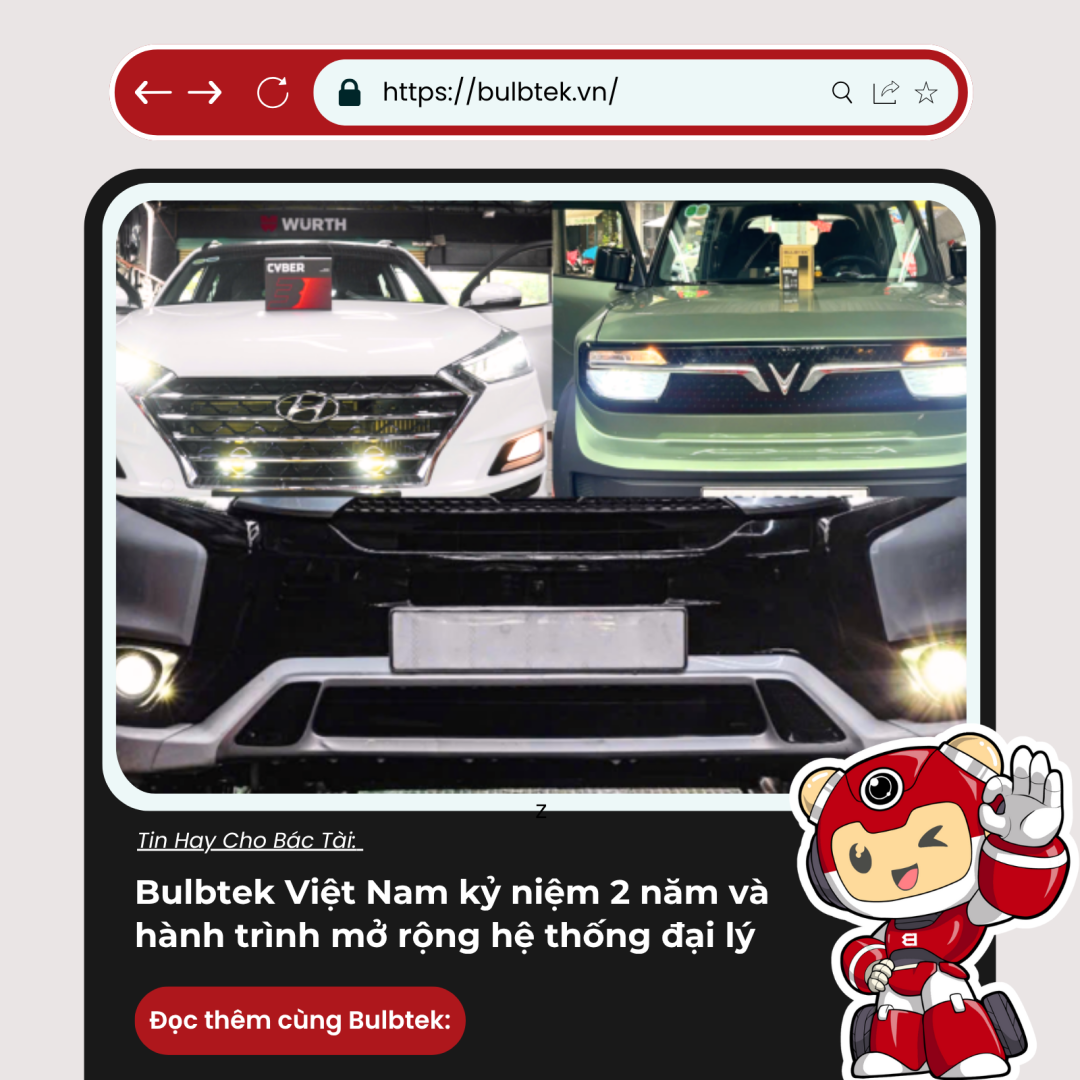 Bulbtek Việt Nam kỷ niệm 2 năm và hành trình mở rộng hệ thống đại lý