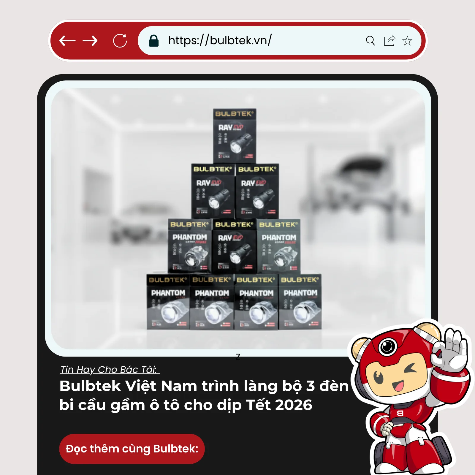 Bulbtek Việt Nam trình làng bộ 3 đèn bi cầu gầm ô tô cho dịp Tết 2026