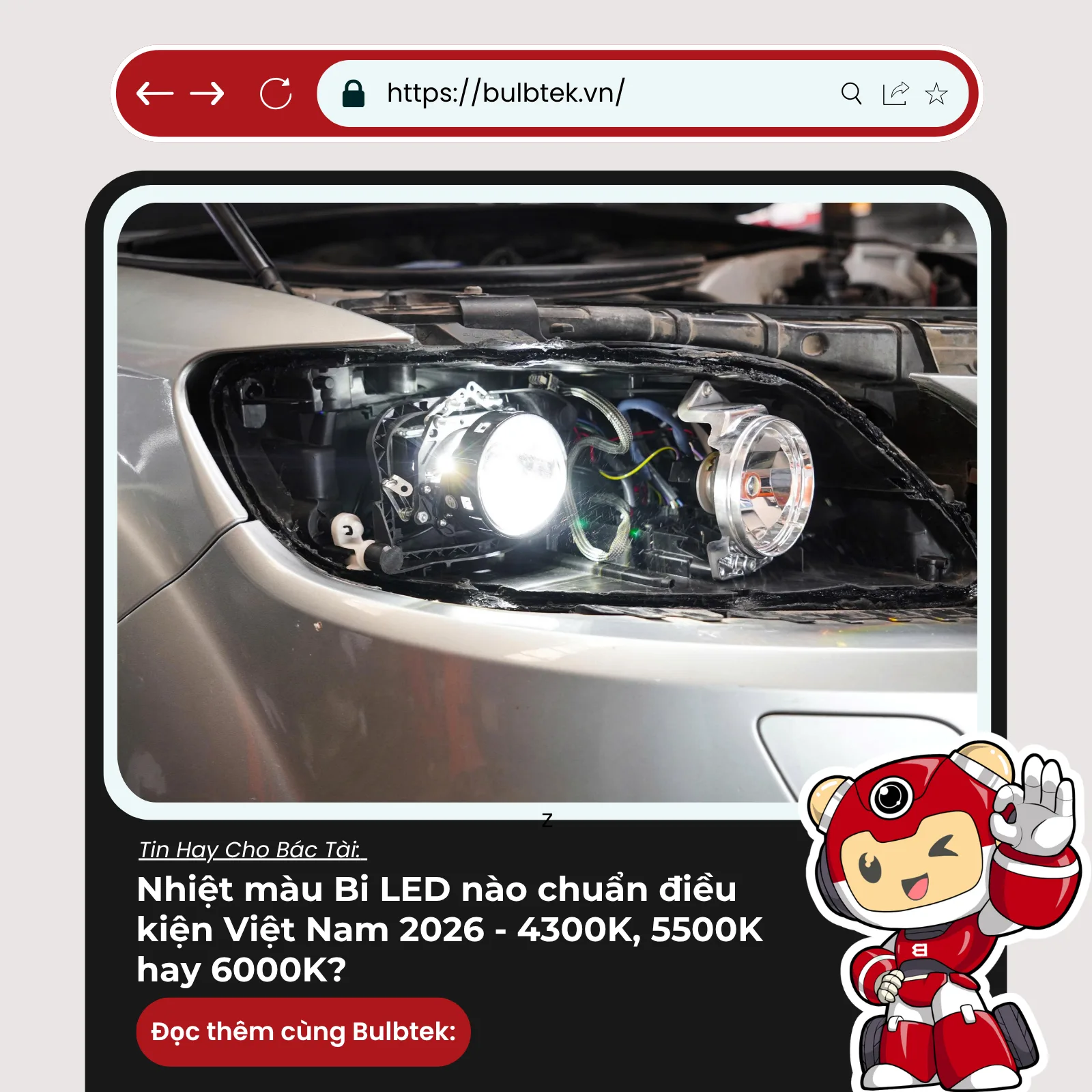 Nhiệt màu Bi LED nào chuẩn điều kiện Việt Nam 2026 - 4300K, 5500K hay 6000K?