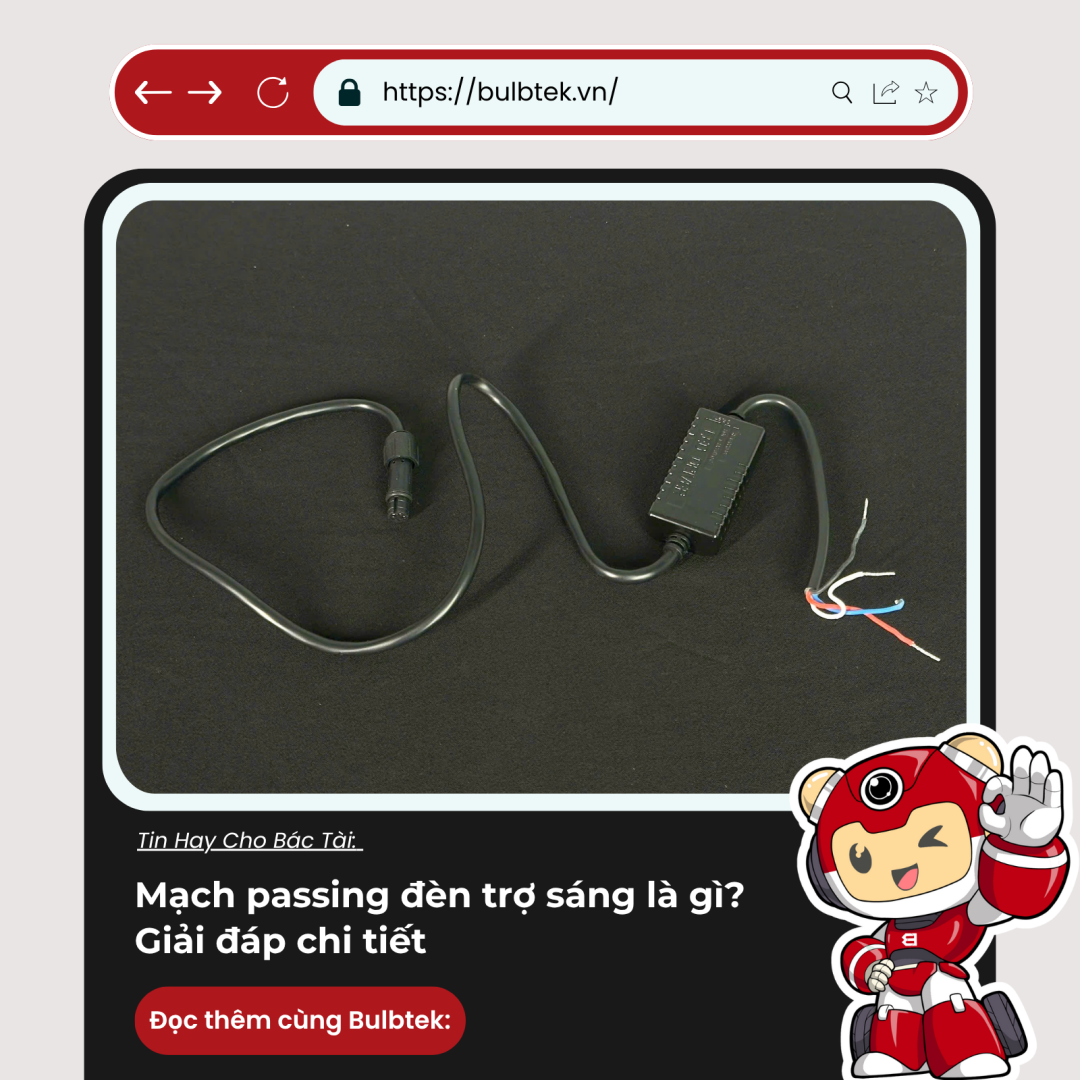 Mạch passing đèn trợ sáng là gì? Giải đáp chi tiết